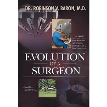 Evolution of a Surgeon