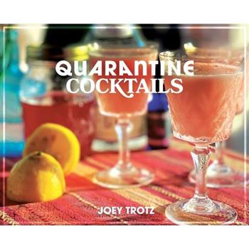 Quarantine Cocktails