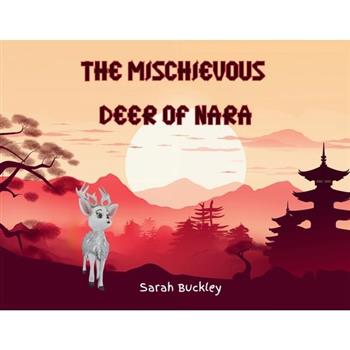 The Mischievous Deer of Nara