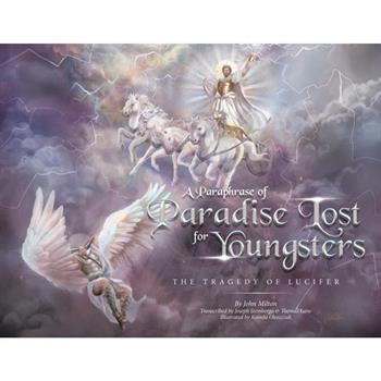 A Paraphrase of Paradise Lost for Youngsters