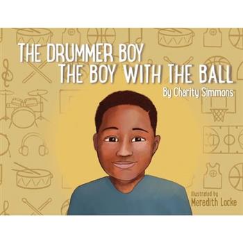The Drummer Boy The Boy with the Ball