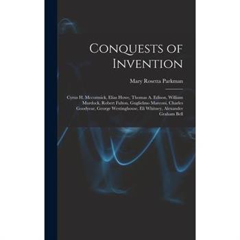 Conquests of Invention