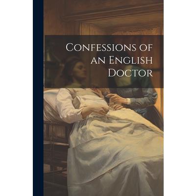 Confessions of an English Doctor