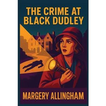 The Crime at Black Dudley