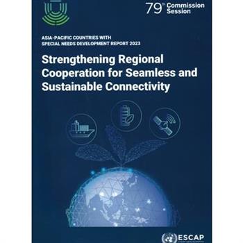 Asia-Pacific Countries with Special Needs Development Report 2023