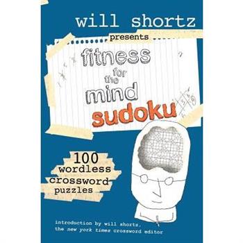Will Shortz Presents Fitness for the Mind Sudoku