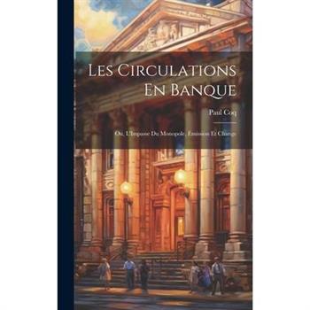 Les Circulations En Banque
