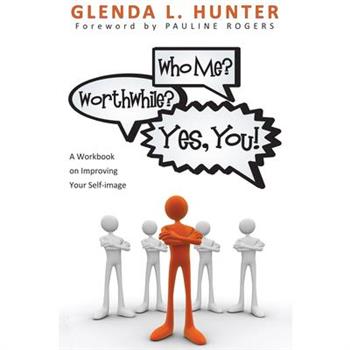 Who Me? Worthwhile? Yes, You!