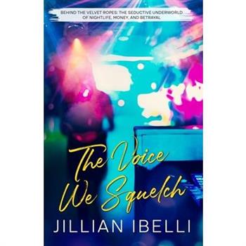 The Voice We Squelch