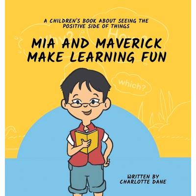 Mia and Maverick Make Learning Fun