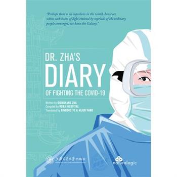 Dr. Zha's Diary of Fighting the Covid-19