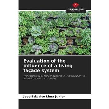 Evaluation of the influence of a living fa癟ade system