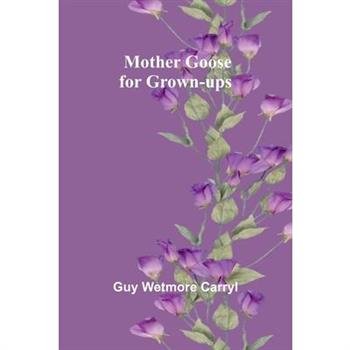 Mother Goose for Grown-ups
