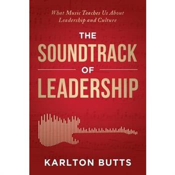 The Soundtrack of Leadership