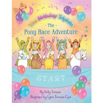 The Birthday Triplets and The Pony Race Adventure