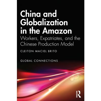 China and Globalization in the Amazon