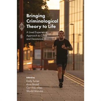 Bringing Criminological Theory to Life