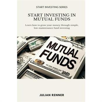 Start Investing in Mutual Funds