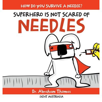 Superhero Is Not Scared of Needles