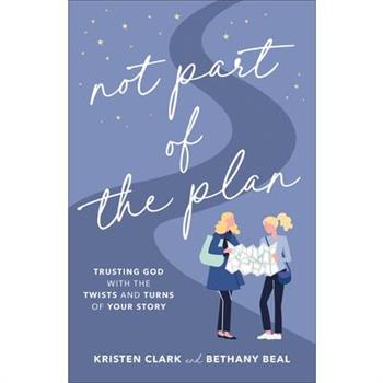 Not Part of the Plan