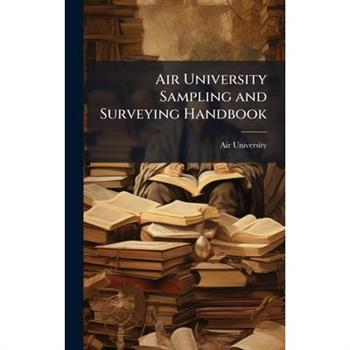 Air University Sampling and Surveying Handbook