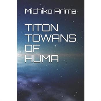 Titon Towans of Huma
