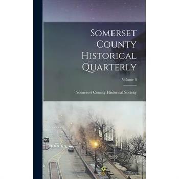 Somerset County Historical Quarterly; Volume 8