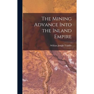The Mining Advance Into the Inland Empire