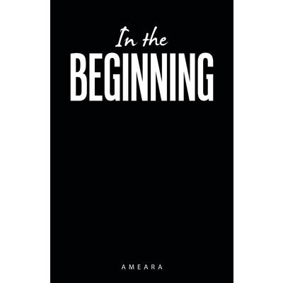 In the Beginning
