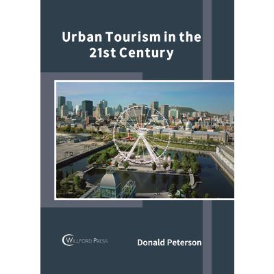 Urban Tourism in the 21st Century