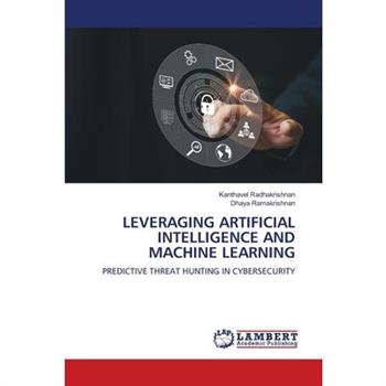 Leveraging Artificial Intelligence and Machine Learning