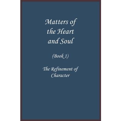 Matters of the Heart and Soul
