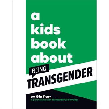 A Kids Book about Being Transgender