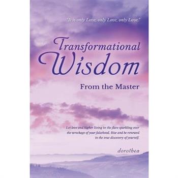 Transformational Wisdom from the Master