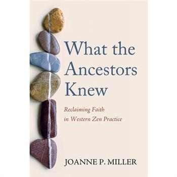 What the Ancestors Knew