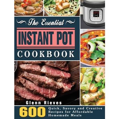 The Essential Instant Pot Cookbook