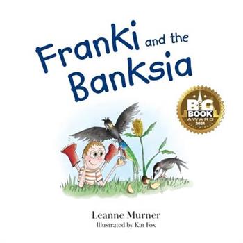 Franki and the Banksia