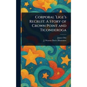 Corporal 'Lige's Recruit