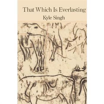 That Which Is Everlasting