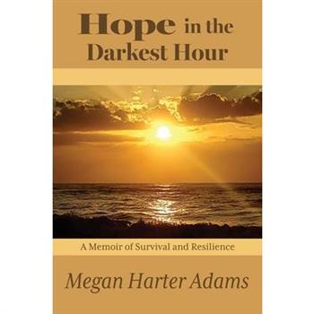 Hope in the Darkest Hour