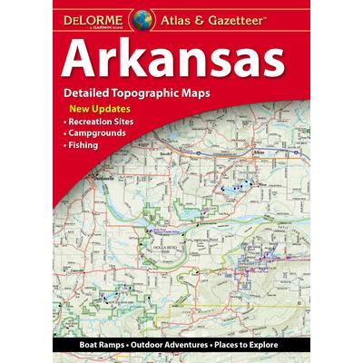 Delorme Atlas & Gazetteer: Arkansas