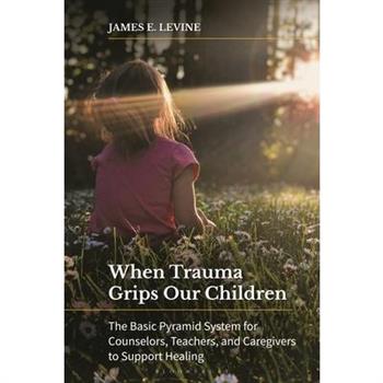 When Trauma Grips Our Children