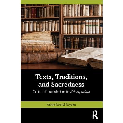 Texts, Traditions, and Sacredness
