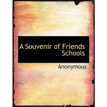 A Souvenir of Friends Schools