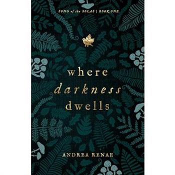 Where Darkness Dwells