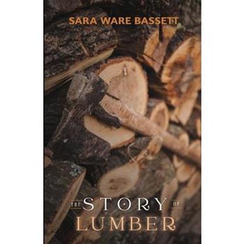 The Story of Lumber