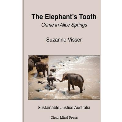 The Elephant’s Tooth, Crime in Alice Springs