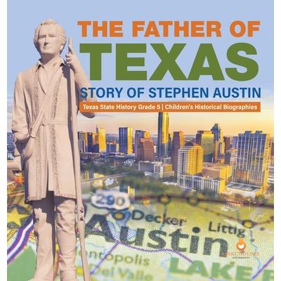 The Father of Texas