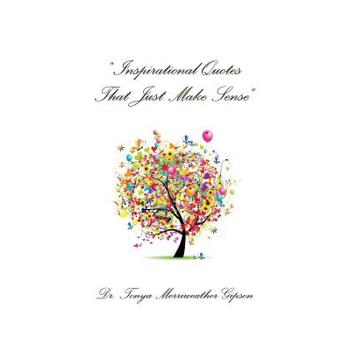 Inspirational Quotes That Just Make Sense