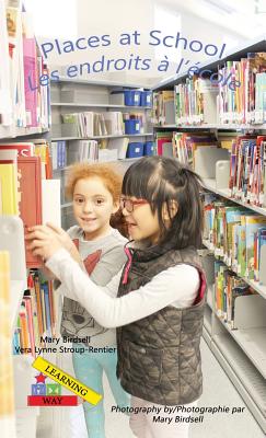 Places at School/ Les endroits a` l’e`cole